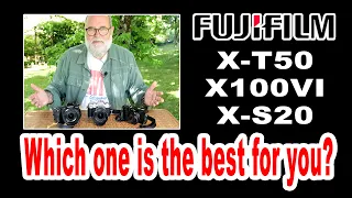 Comparing Fujifilm X-T50 - X100VI - X-S20 Which one is the best for you?   IN ENGLISH