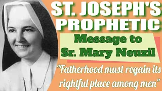 Saint Joseph's Prophetic Message to Sister Mary Neuzil