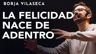 7 claves para ser feliz por uno mismo | Conferencia presencial | Borja Vilaseca