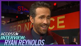 Ryan Reynolds’ On Spending Time w/ His Kids During Acting Break