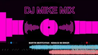 DJ MIKE HOPALIAN Armenian Party Mix 2021 (NEW YEAR NEW HITS VOL.2)