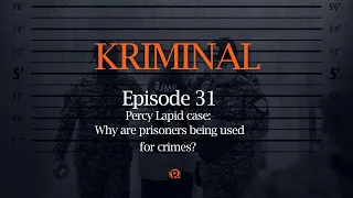 KRIMINAL: Percy Lapid case – Why are prisoners being used for crimes?