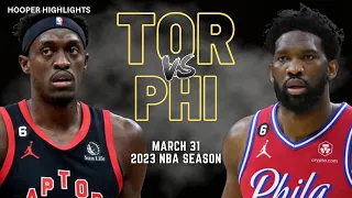 Philadelphia 76ers vs Toronto Raptors Full Game Highlights | Mar 31 | 2023 NBA Season