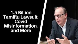 Covid-19 Misinformation, 1.5 Billion Tamiflu Lawsuit, and More | Risk Management Monthly