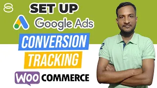 💰 How to Set Up Google Ads Conversion Tracking for WooCommerce Using GTM