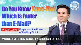 Prayer and the Power of the Holy Spirit | WMSCOG, Church of God