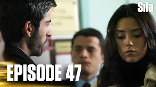 Sila - Episode 47