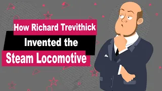 Richard Trevithick Biography | Animated Video | Inventor of Steam Locomotive