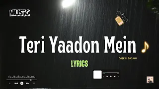Teri Yaadon Mein - KK, Shreya Ghoshal (Lyrics) |