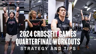 CrossFit QuarterFinals Workouts STRATEGY AND TIPS!