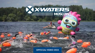 X-WATERS Moscow 2023 | Official video