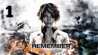 Прохождение Remember Me: Часть 1 — Воскрешение / Трущобы 404, Новопариж