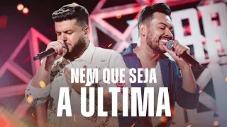 Ícaro e Gilmar - Nem Que Seja a Última (Ao Vivo)