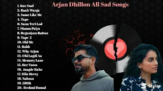 Best Of Arjan Dhillon Sad Songs/ All Arjan Dhillon Heart Broken Songs Audio Jukebox/ Punjabi Songs