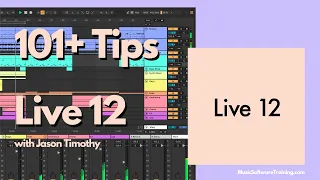 101+ Tips in Ableton 12. Beginner to Advanced Techniques