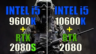 CORE i5 9600K + RTX 2080 SUPER vs CORE i5 10600K + RTX 2080 | PC GAMES TEST |