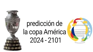 predicción de la copa América 2024 - 2101