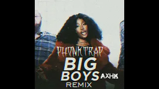 Sza - Big Boy (AX HK. REMIX)