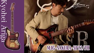 【試奏動画】MJG-SAKURA-SP22/PH【有賀教平】