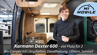 NEU auf CMT 2024 - 6m Campervan mit viel Platz für 2 - Karmann Dexter 600 - Dieselheizung, Lithium