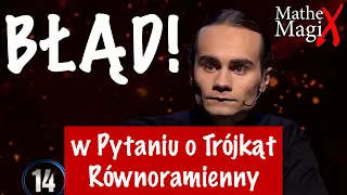 Błąd Sznuka i Baranowskiego w Pytaniu o Trójkąt Równoramienny | MatheMagiX #77