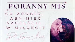 Co zrobić, aby mieć szczęście w miłości? (Poranny MIŚ)