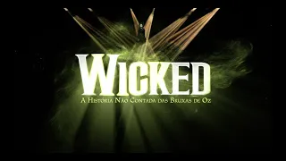 WICKED BRASIL | São Paulo (Trailer 2023)