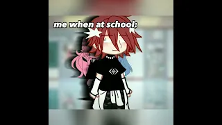 me when at school or me when at home #gachaclub #gcmm #gach #gachalife #gachatrend #gcmv #glmm