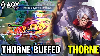 AOV : THORNE BUFFED NEW PATCH GAMEPLAY - ARENA OF VALOR | LIÊNQUÂNMOBILE | ROV | COT