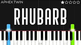 Aphex Twin - Rhubarb | EASY Piano Tutorial