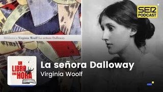 Un libro una hora 90 | La señora Dalloway | Virginia Woolf