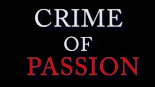 Crime of Passion Final trailer new