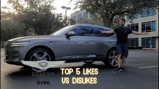 2021 Genesis GV80 Top 5 Dislikes and Likes - After 8 Months of Ownership