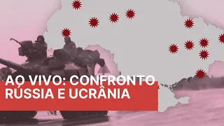 AO VIVO: Novas atualizações sobre a crise na Ucrânia