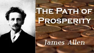 The Path of Prosperity by James Allen | Audiobooks Youtube Free | Self Help Audiobooks