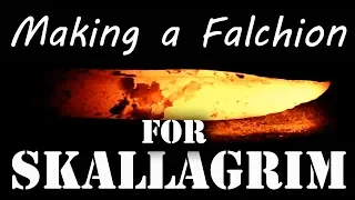 Making a Falchion for Skallagrim - Part 1