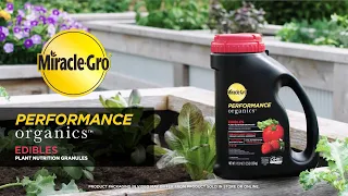 How To Use Miracle-Gro® Performance Organics® Edibles Plant Nutrition Granules