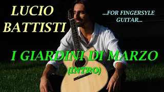 I GIARDINI DI MARZO (INTRO) LUCIO BATTISTI - GUITAR TUTORIAL LUCIANO COLOGGI