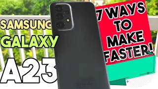 How to make the Samsung Galaxy A23 Faster! 7 ways to improve overall speed & performance‼️🏁