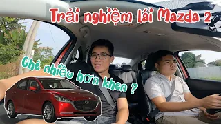 Trải nghiệm lái Mazda 2 AT - Thật sự có nên mua Mazda 2 Có khùng mới mua ?  | Vlog