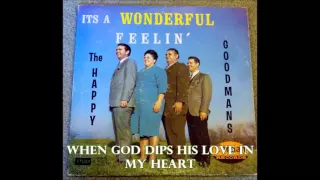 When God Dips His Love In My Heart   The Happy Goodman Family