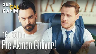 Efe Akman gidiyor! - Sen Çal Kapımı 16. Bölüm