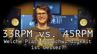 33 RPM vs. 45 RPM bei Schallplatten Tutorial - Welche Geschwindigkeit ist besser?