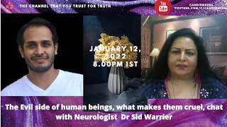 Neurologist Dr Sid Warrier delves into the negative side of humans, mental health,jealousy ..