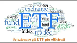 Selezionare gli ETF più efficienti per investire