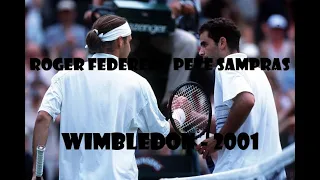 Roger FEDERER - PETE SAMPRAS/ Wimbledon 2001 Highlights