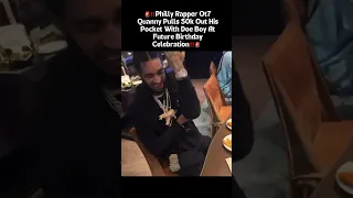 ‼️Philly Rapper Ot7 Quanny Pulls 50k Out His Pocket At Future Celebration‼️ #shorts