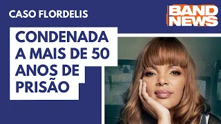 Flordelis é condenada a mais de 50 anos de prisão