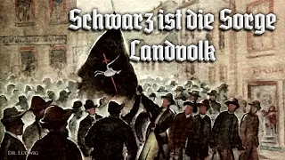 Schwarz ist die Sorge ● Landvolk [German peasant protest song][+English translation]