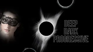 Best Dark Deep Progressive 2022